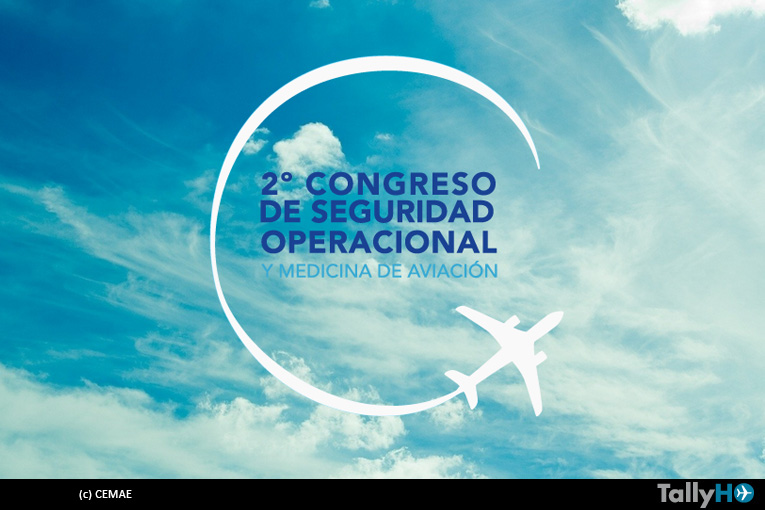 CEMAE, organiza el 2º Congreso de Seguridad Operacional y Medicina de Aviación