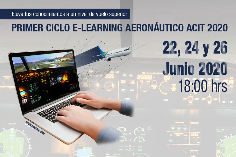 ACIT presenta Presenta Primer Ciclo de E-Learning Aeronáutico 2020